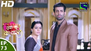 Ek Duje Ke Vaaste  एक दूजे के वास्ते  Episode 73  9th June 2016 [upl. by Kaylyn]