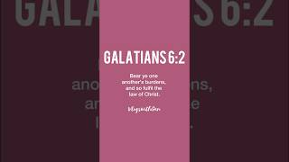 Galatians 62 💕 youtubeshorts bibleversesdaily jesuslovesyou foryourpage [upl. by Green41]