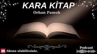 ORHAN PAMUK  KARA KİTAP  Sesli kitap içeriği [upl. by Adiahs627]