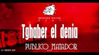 Brigade Rouge  Tghaber el denia [upl. by Mccullough989]