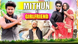 MITHUN KI GIRLFRIEND  TOP REAL TEAM  TRT [upl. by Yrellav]