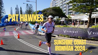 Pat Hawkes  Sunshine Coast Ironman 2024 [upl. by Ynnad]