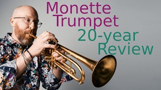 Monette LT Trumpet  20 Year Review amp Demo [upl. by Hterrag182]