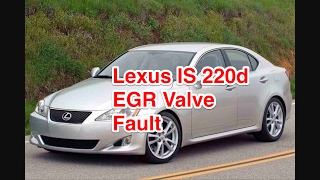 Lexus IS 220 D 20052012 EGR Valve Rough Running Stalling Cutting Out Wont Start Warning Light On [upl. by Reggi]