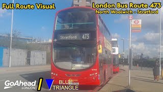 Full Route Visual London Bus Route 473 North Woolwich  Stratford [upl. by Notyrb]