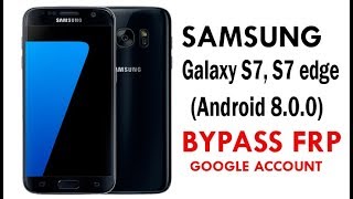 Samsung Galaxy S7 S7 edge Android 800 Google Account lock Bypass Easy Steps amp 100 Work [upl. by Adneram]