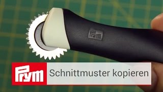 Schnittmuster kopieren mit dem Prym Kopierrädchen  Prym Kopierrad [upl. by Nagn]