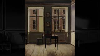 Paintings by Vilhelm Hammershoi  Music by E Satie HQ [upl. by Abih]