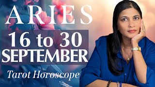 ARIES Tarot reading from 16 to 30 September 2024 [upl. by Dent]