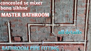 master bathroom pipe fittingconcealed se mixer bana sikhnebathroom ka designplumbing work [upl. by Roderick]