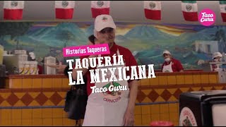 Historia Taquera Taquería La Mexicana [upl. by Yltnerb]