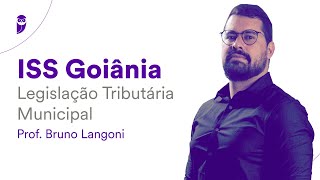 ISS Goiânia Legislação Tributária Municipal  Prof Bruno Langoni [upl. by Addia985]