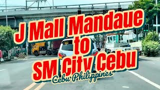 J Mall Mandaue to SM City Cebu  Cebu Philippines [upl. by Galvan]