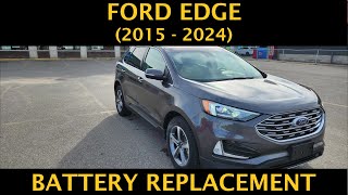 Ford Edge  BATTERY REPLACEMENT  REMOVAL 2015  2024 [upl. by Dafodil]