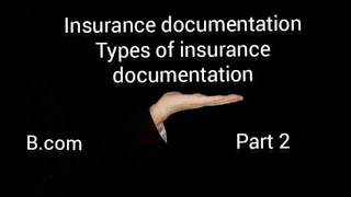 Types of insurance documentation  part 2 [upl. by Fannie]