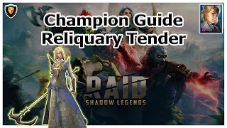 RAID Shadow Legends  Champion Guide  Reliquary Tender [upl. by Aititil]