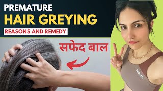 Premature Grey Hairs  सफेद बाल   Reasons amp Solution of Grey Hairs shorts [upl. by Grae625]