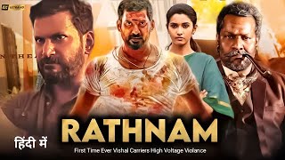 Rathnam Full Movie Hindi Dubbed 2023  Vishal New Action Movie  Priya Bhavani  South Indian Movie [upl. by Ong]