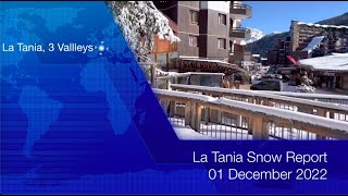 SkiLaTania Snow Report 01 Dec 2022 lataniacouk [upl. by Elocim]