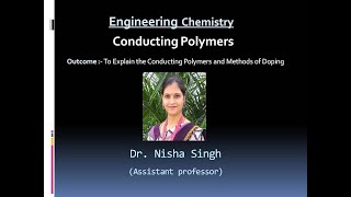 POLYMER LECTURE6 Conducting Polymers By Dr Nisha Singh [upl. by Morgun151]