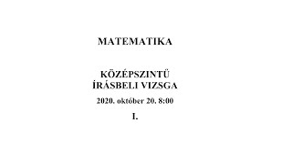 Középszintű matek érettségi 2020 október 20  I rész [upl. by Refinej]