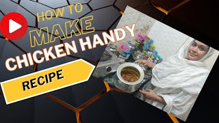 Chicken Handy Recipe In Home Made Style  How To Make Chicken Handi Recipe  Chicken Handi Recipe [upl. by Doersten160]