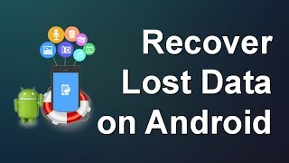 How to Recover Deleted Files from Android Phones and Tablets [upl. by Elleinwad]