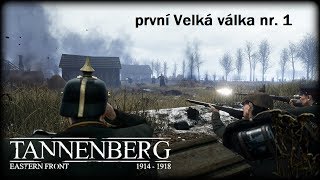 TANNENBERG NR 1 první Velká válka CZ GameplayLetsplay [upl. by Honeyman]