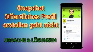 Snapchat öffentliches Profil erstellen geht nicht  Ursachen amp Lösungen [upl. by Anniahs619]