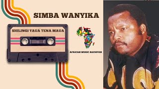 Shilingi Yaua Tena Maua By Simba Wanyika African Music Archives [upl. by Nnairet762]