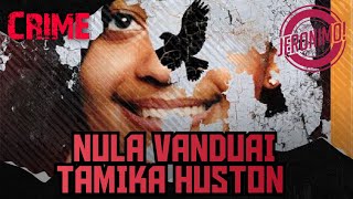 Crime Tamika Huston Nula Vanduai leh Lainatawm [upl. by Oberheim145]