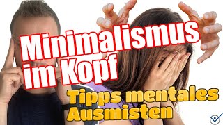 Minimalismus ausmisten im Kopf entspannen und entlasten [upl. by Waechter355]