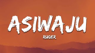 Ruger  Asiwaju Lyrics [upl. by Wolfort]