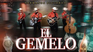 Hermanos Figueroa  El Gemelo [upl. by Ahsonek]