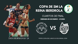 👑🏐 COPA DE LA REINA IBERDROLA 2024  CUARTOS DE FINAL OCISA HARO RIOJA VÓLEY 🆚 DSV CV SANT CUGAT [upl. by Nylia]