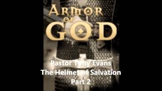 Pastor Tony Evans  The Helmet of Salvation Part 2 [upl. by Ahsinuq]