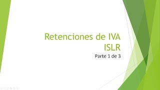 administrativoJMC Retenciones IVA ISLR Parte 1 de 3 [upl. by Thin261]