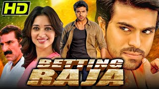 Betting Raja Racha  South Blockbuster Hindi Dubbed Movie  Ram Charan Tamannaah  बेटिंग राजा [upl. by Leo]