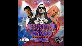 DJ LAWLESS PRESENTS REGGAETÓN CLÁSICO BLENDS [upl. by Aracal190]