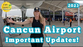 Cancun Airport  Important Updates 2023  Cancun Airport Tips [upl. by Stafford]