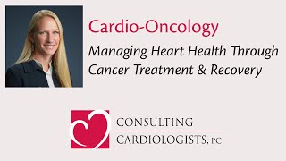 CardioOncology Managing Heart Health Through Cancer Treatment amp Recovery [upl. by Piero]