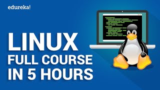 Linux Full Course In 5 Hours  Linux Tutorial For Beginners  Linux Training  Edureka [upl. by Annaert]