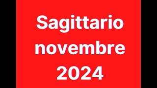 Sagittario novembre 2024 [upl. by Aela572]