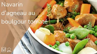 Recette de navarin d’agneau au boulgour tomaté [upl. by Manvil]