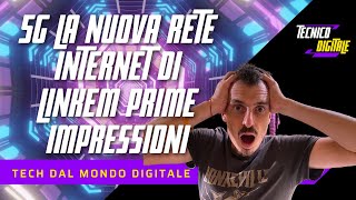 5G La nuova rete Internet di Linkem prime impressioni [upl. by Mora]