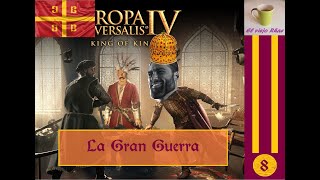 EUIV King of Kings El nuevo Bizancio  Capítulo 8 La Gran Guerra [upl. by Alanna45]