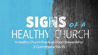 A Healthy Church Practices Good Stewardship [upl. by Rafferty714]