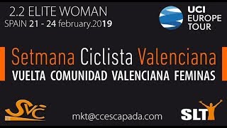 VUELTA COMUNIDAD VALENCIANA FEMINAS 2019 SEGUNDA ETAPA [upl. by Irafat]