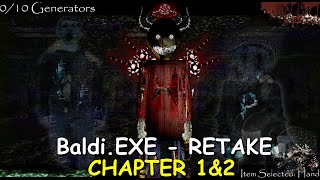 BaldiEXE  RETAKE CHAPTER 1amp2  Baldis Basics Mod [upl. by Werner]