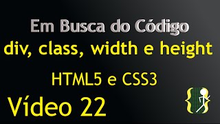 Div classes class width e height HTML5 a CSS3 aula 22 [upl. by Nayk]